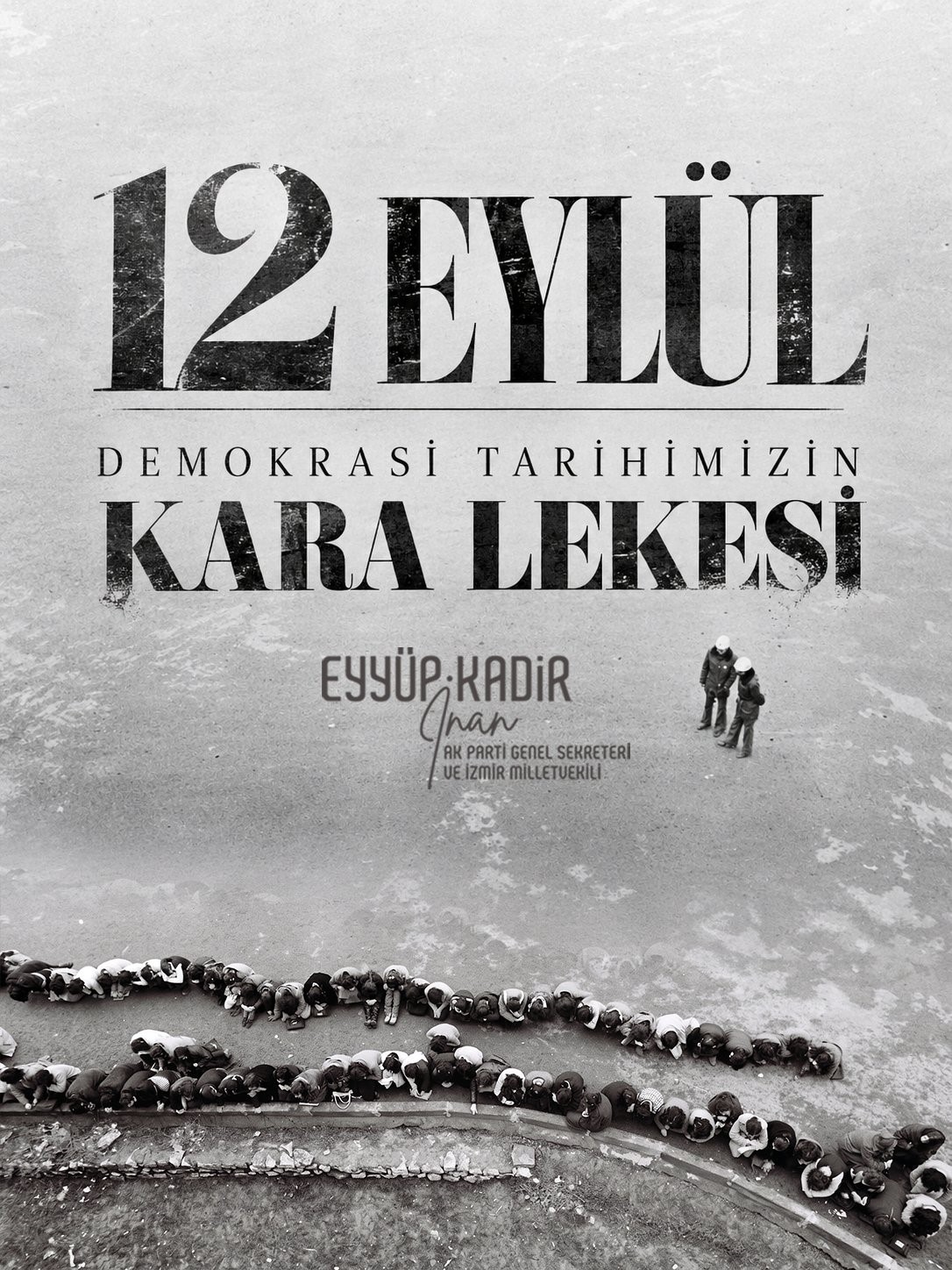 AK Parti Genel Sekreteri İnan, 12 Eylül Darbesi'ni Lanetledi