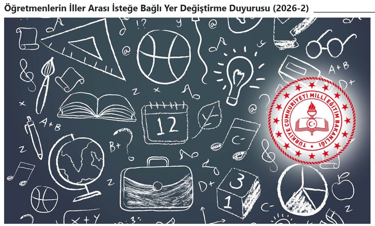 2026 Eğitim Yılı İçin İkinci İller Arası Yer Değiştirme Duyurusu