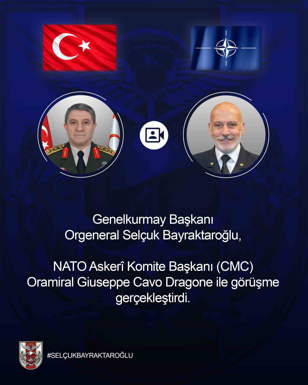 Bayraktaroğlu ve NATO Askeri Komite Başkanı Dragone Görüşmesi