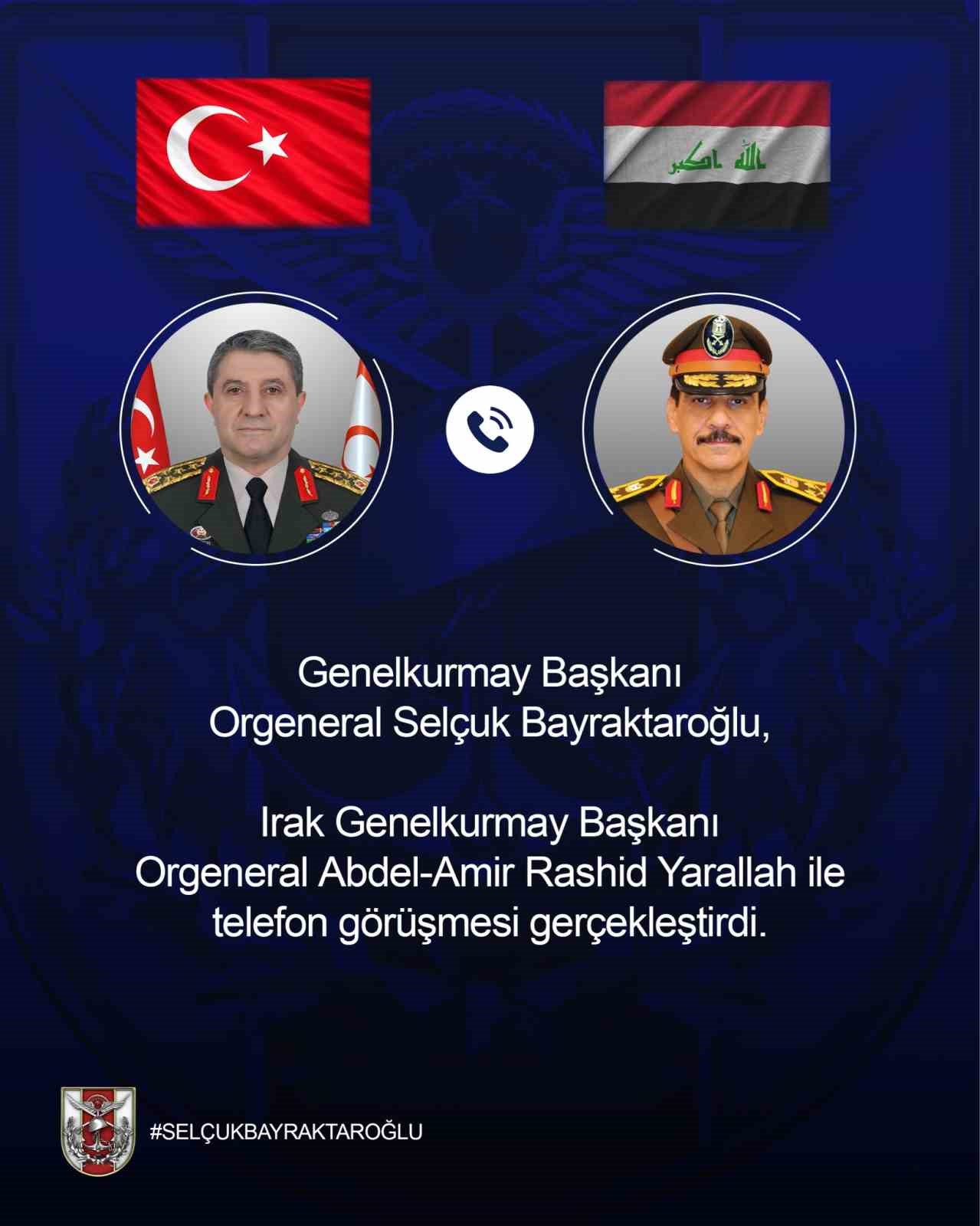 Orgeneral Bayraktaroğlu'ndan Iraklı Mevkidaşıyla Önemli Görüşme