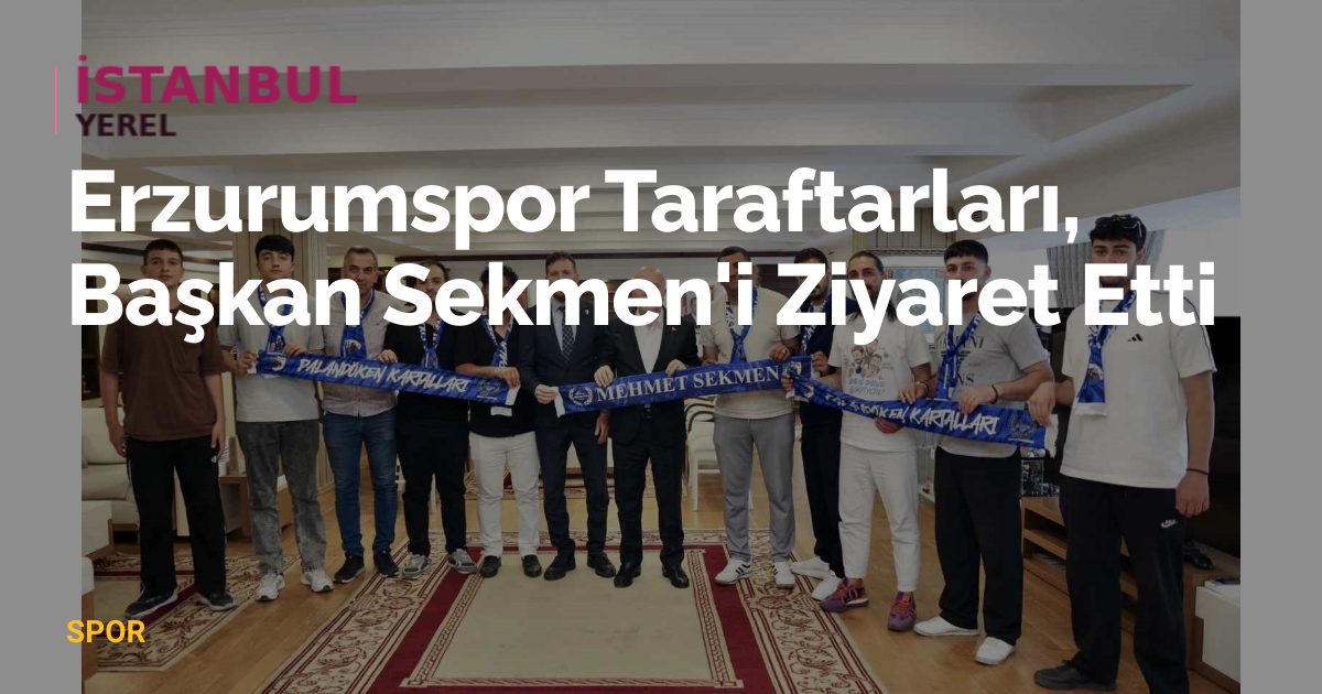 Erzurumspor Taraftarları, Başkan Sekmen'i Ziyaret Etti